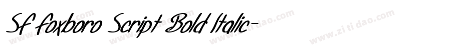 SF Foxboro Script Bold Italic字体转换